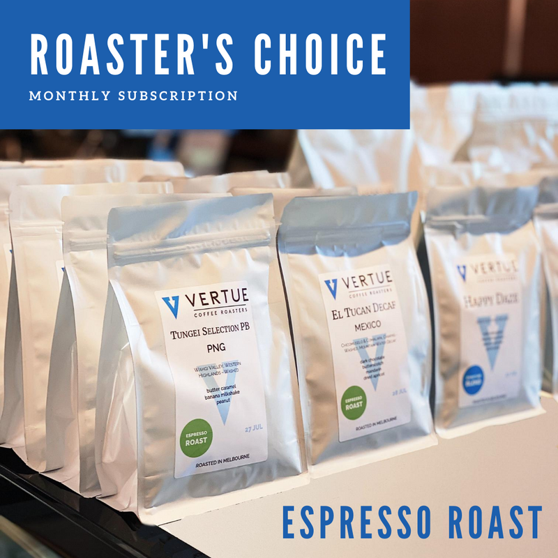 Roaster's Choice monthly subscription - ESPRESSO ROAST